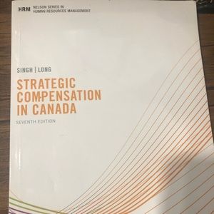 Strategic Compensation in Canada 7th edition